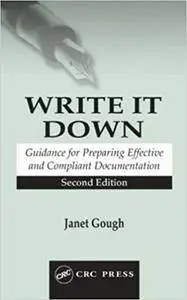 Write It Down: Guidance for Preparing Effective and Compliant Documentation