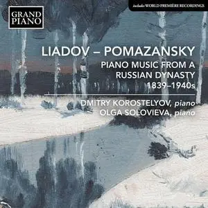 Dmitry Korostelyov, Olga Solovieva - Piano Music from a Russian Dynasty (2021)