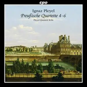 Pleyel Quartet Köln - Ignaz Pleyel: Preußische Quartette 4-6 (2012)