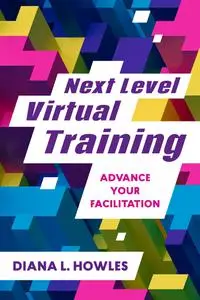 Next Level Virtual Training: Advance Your Facilitation