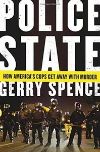 Police State: How America's Cops Get Away with Murder (repost)