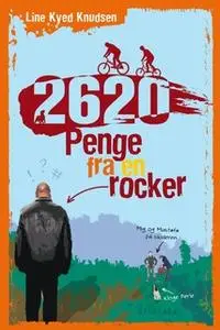 «2620 1 - Penge fra en rocker» by Line Kyed Knudsen