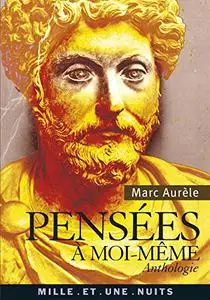 Marc Aurèle, "Pensées à moi-même"