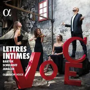 Quatuor Voce - Bartók, Schulhoff & Janáček: Lettres intimes (2017)