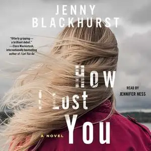 «How I Lost You» by Jenny Blackhurst
