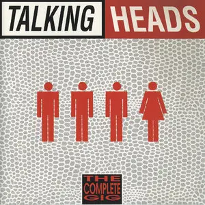 Talking Heads - The Complete Gig (1991)