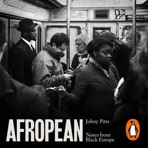 «Afropean» by Johny Pitts