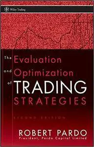 The Evaluation and Optimization of Trading Strategies (2nd edition) (repost)