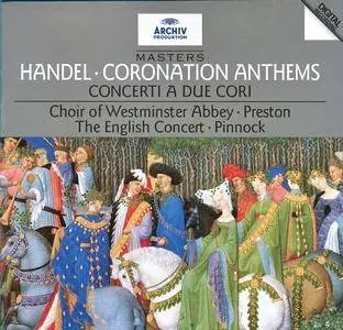 Trevor Pinnock, Simon Preston, The English Concert - Handel: Coronation Anthems, Concerti A Due Cori (1995)