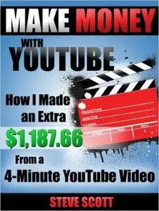 Make Money with YouTube - How I Made an Extra $1,187.66 from a 4-Minute YouTube Video (repost)