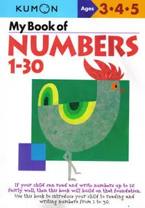 My Book Of Numbers 1-30 (Kumon Workbooks) (repost)
