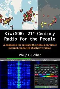 KiwiSDR: 21st Century Radio for the People