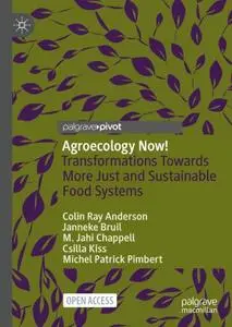 Agroecology Now!: Transformations Towards More Just and Sustainable Food Systems