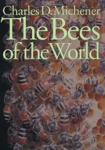 The Bees of the World 2nd Edition (Repost)