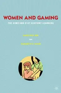 Women and Gaming: The Sims and 21st Century Learning