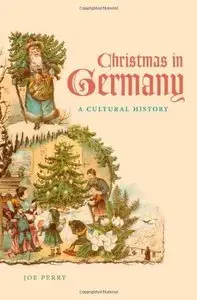 Christmas in Germany: A Cultural History (repost)