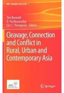 Cleavage, Connection and Conflict in Rural, Urban and Contemporary Asia