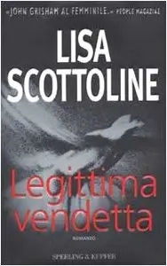 Lisa Scottoline - Legittima vendetta