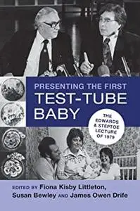 Presenting the First Test-Tube Baby