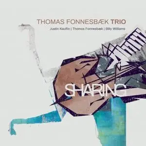 Thomas Fonnesbæk Trio - Sharing: Thomas Fonnesbæk Trio (2018) [Official Digital Download 24/96]