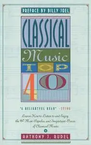 «Classical Music Top 40» by Anthony Rudel