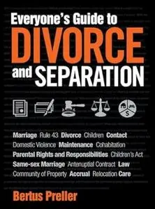 Everyone’s Guide to Divorce and Separation