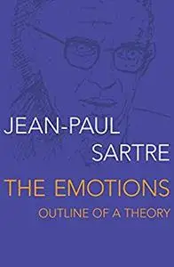The Emotions: Outline of a Theory