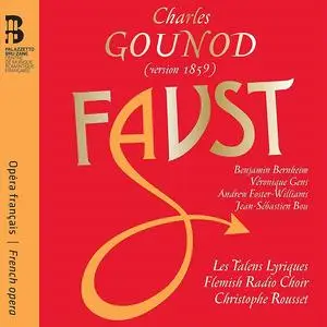 Christophe Rousset, Les Talens Lyriques - Charles Gounod: Faust (2019)