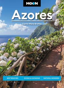 Moon Azores: Best Beaches, Diving & Kayaking, Natural Wonders (Travel Guide)