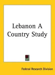 Lebanon, A Country Study
