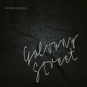 Booka Shade - Galvany Street (2017)