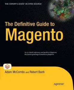 The Definitive Guide to Magento (Repost)