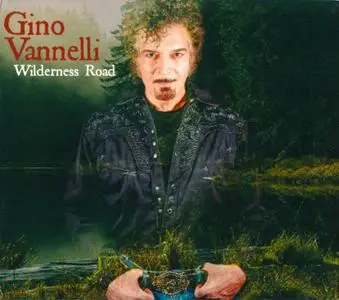 Gino Vannelli - Wilderness Road (2019)