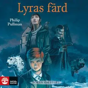 «Lyras färd : Boken om stoft» by Philip Pullman