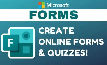 Microsoft Forms: How to Create Online Forms and Quizzes!
