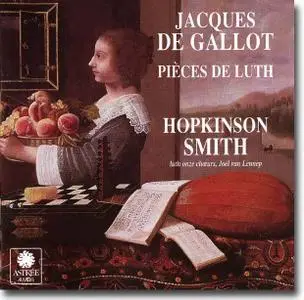 Jacques de Gallot, Pièces de luth - Hopkinson Smith