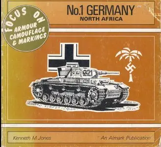 Almark - Focus On Armour Camouflage & Markings 01 - Germany North Africa
