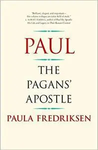 Paul: The Pagan's Apostle