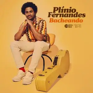 Plinio Fernandes - Bacheando (2023) [Official Digital Download 24/96]