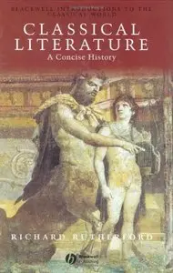 Classical Literature: A Concise History by Richard Rutherford [Repost]