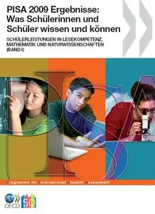 PISA 2009 Ergebnisse: Was Schülerinnen und Schüler wissen und können. Band 1