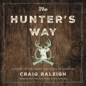 «The Hunter's Way» by Craig Raleigh