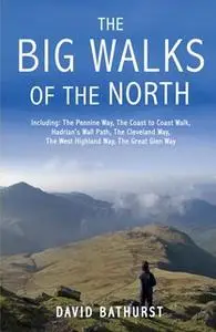 «The Big Walks of the North» by David Bathurst