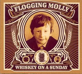 Flogging Molly - Whiskey On A Sunday (2006)