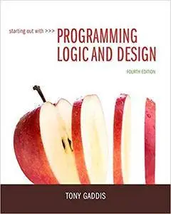 Starting Out with Programming Logic and Design  (4 edition)