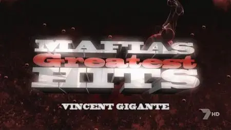 Mafia's Greatest Hits - Vincent Gigante (2018)