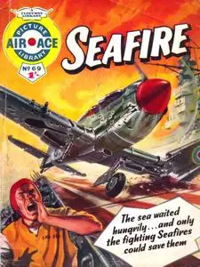 Air Ace Picture Library 069-Sea Fire 1961 Mr Tweedy