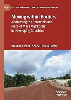 Moving within Borders: Addressing the Potentials and Risks of Mass Migrations in Developing Countries