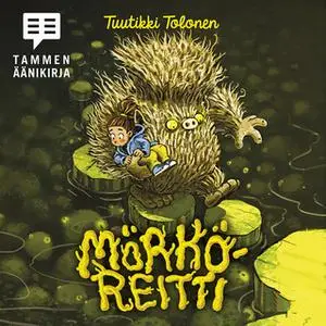 «Mörköreitti» by Tuutikki Tolonen