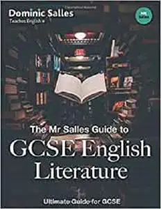 The Mr Salles Guide to GCSE English Literature